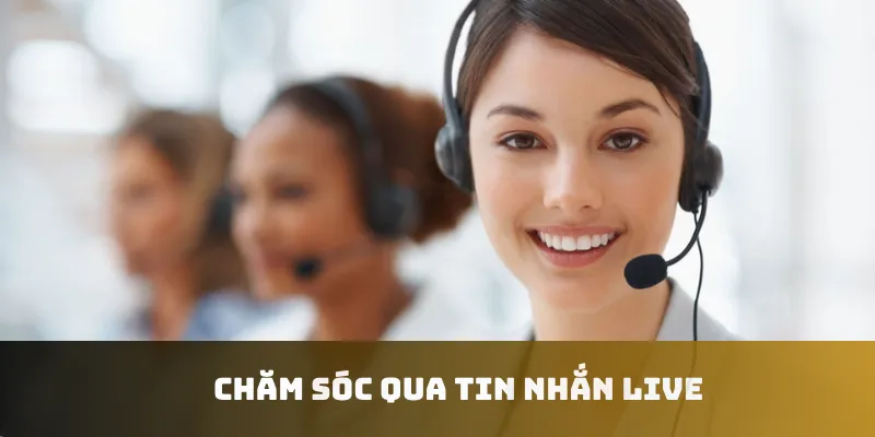 Chăm sóc qua tin nhắn live