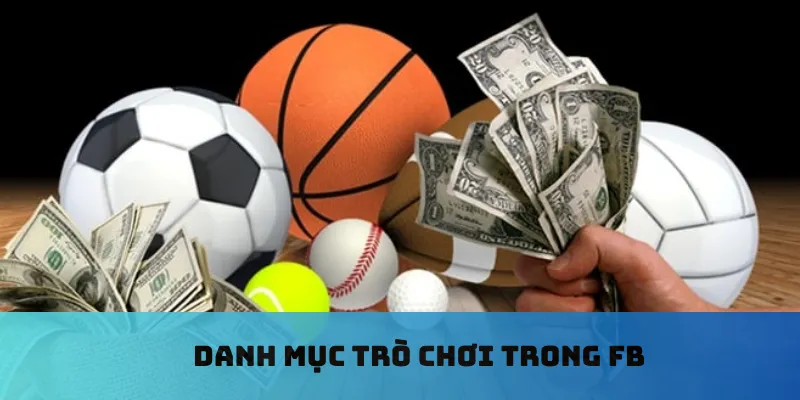Danh mục trò chơi trong FB