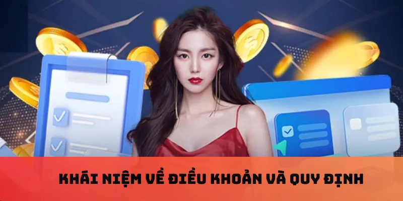 Khái niệm về điều khoản và quy định