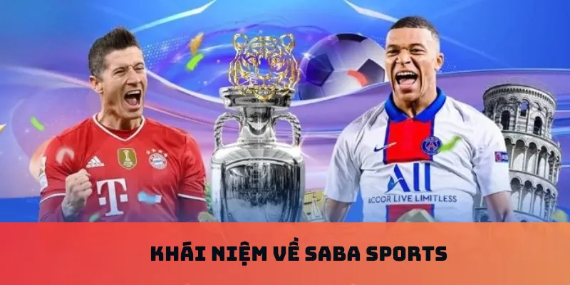 Khái niệm về SABA sports
