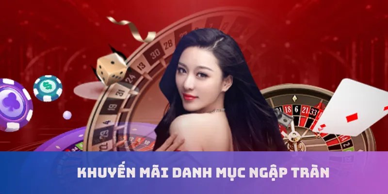Khuyến mãi danh mục ngập tràn