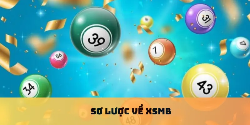Sơ lược về XSMB